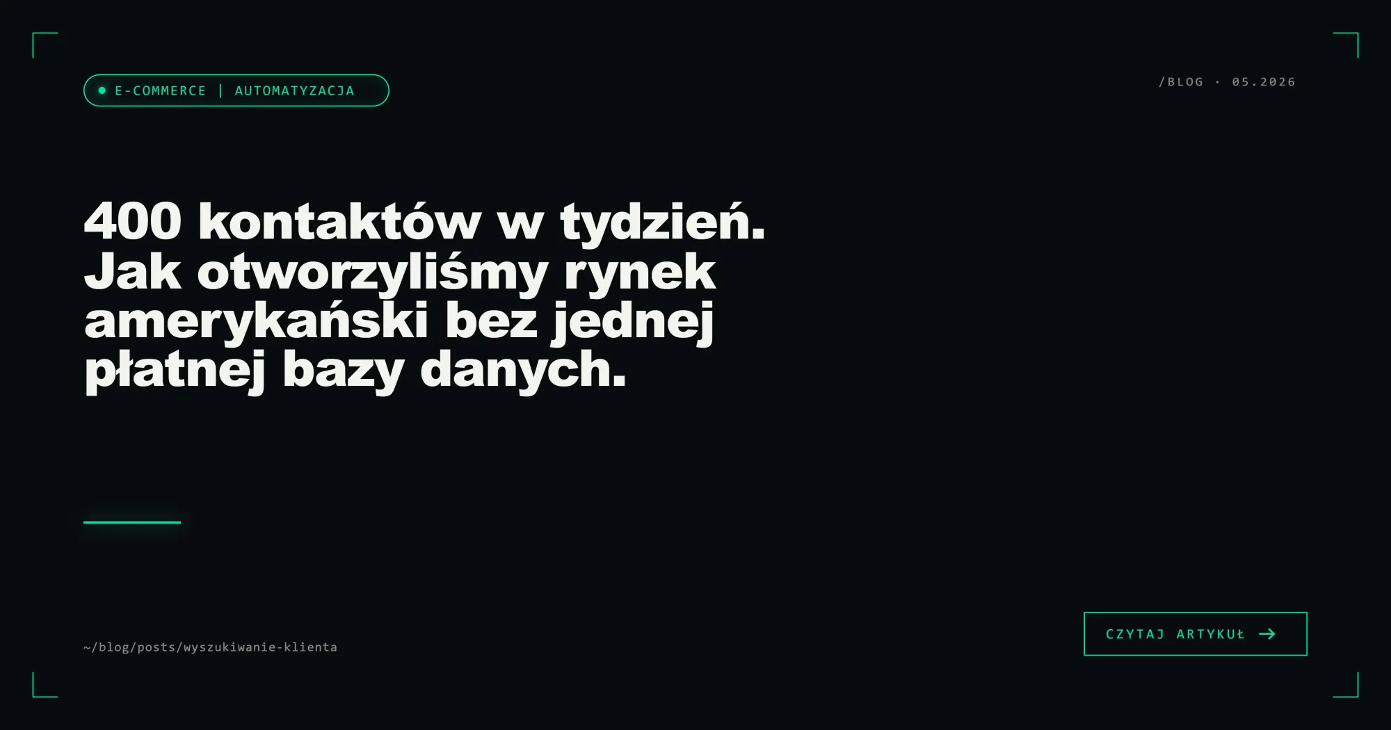 400 kontaktów w tydzień. Jak otworzyliśmy rynek amerykański bez jednej płatnej bazy danych.